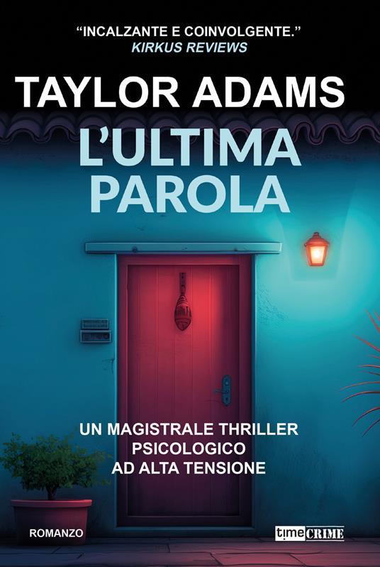 📕 L'ultima parola 
🔶 Taylor Adams 
<a href="/Time_Crime/">Time Crime</a> 2024 

Una recensione a una stella può scatenare una furia omicida? 

<a href="/CasaScrittori/">Casa degli Scrittori</a> <a href="/DivoraPagine/">Divora Pagine</a> <a href="/FilippoCicogna/">Filippo Paolo Cicogna</a> <a href="/TwittaLibro/">Twitta Libro</a> 

#TaylorAdams #romanzothriller #TimeCrime