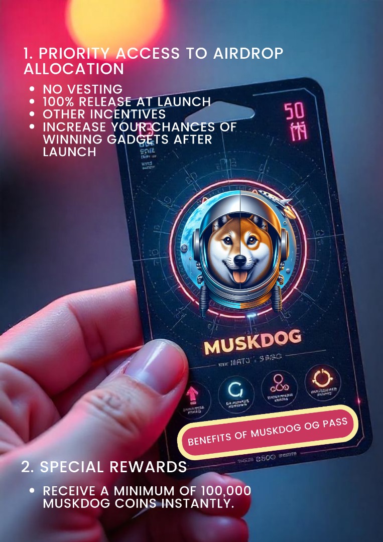 UNLOCK EXCLUSIVE BENEFITS WITH THE MUSKDOG  OG PASS! 🐶 🤠

Don't miss out! Secure your OG Pass today and join the exclusive MuskDog experience!

Hurry! ☺️ 
Stay tuned for more updates 

MuskDog Team 🐶