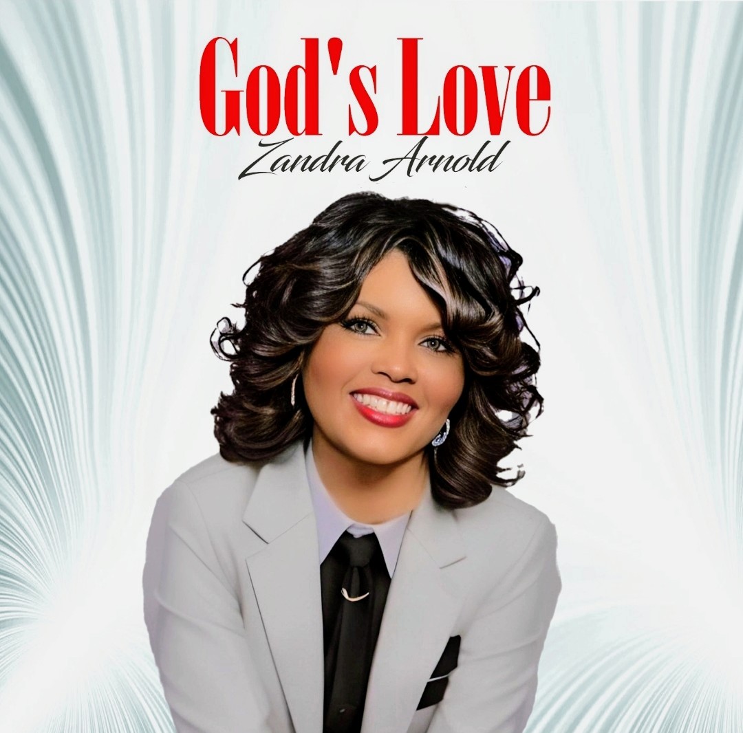Zandra Arnold's latest release "God's Love" available on all digital music platforms 🔥 
get your copy!