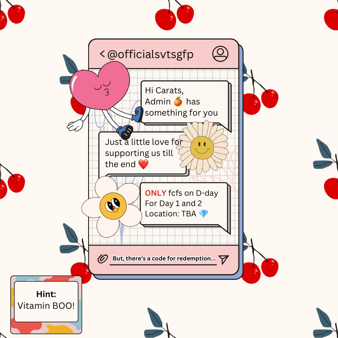 officialsvtsgfp's tweet photo. Hello Everyone! 

Admin 🍊 has a little something for you. 
Based on FCFS only, limited quantities🫶🏼 

See y’all there🫶🏼

Location: TBA on D-day 👀
Redemption Code: Power up Boo! 🍊

#SEVENTEEN_RIGHT_HERE_IN_SINGAPORE 
#SVTinSG 
#17RightHereInSG https://t.co/G6OPTV9Ozk
