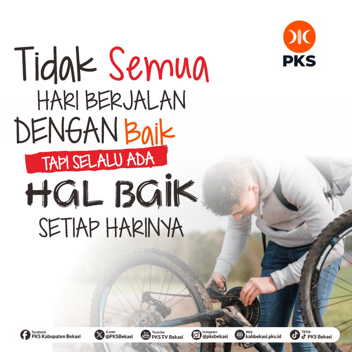 Ingatlah, tidak semua hari berjalan dengan baik, tapi selalu ada hal baik setiap harinya