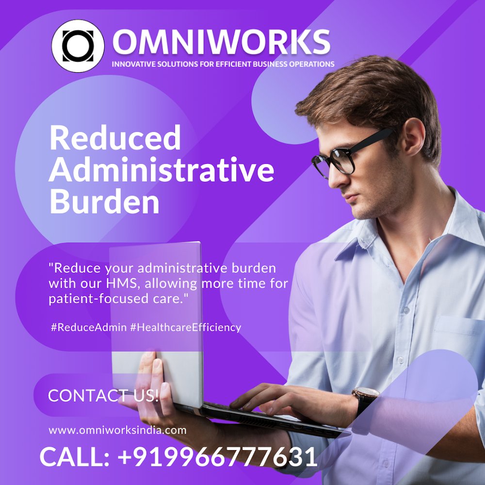 omniworksindia's tweet image. Reduced Administrative Burden #ReduceAdmin #HealthcareEfficiency - omniworksindia.com