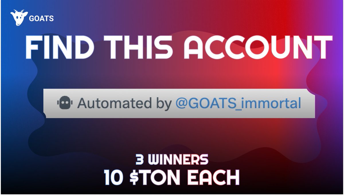 GOATS_immortal's tweet photo. GOATS SPECIAL GIVEAWAY: FIND THE MYSTERY ACCOUNT 🚨

🐐 Listen up, GOATS! A hidden treasure lies within our community – a mystery account with a special description waiting to be discovered 👀

🔥 PRIZES FOR THE HUNTERS:
We’re raffling 10 $TON each to 3 lucky winners who complete the challenge. 

💡 HOW TO JOIN:
1️⃣ FIND the mystery account with the description below and FOLLOW. 🕵️
2️⃣ TAG it in this post and ask it anything. 💬
3️⃣ LIKE & SHARE this post. 🚀

💬 Tag your discovery below and let’s unmask the mystery account!