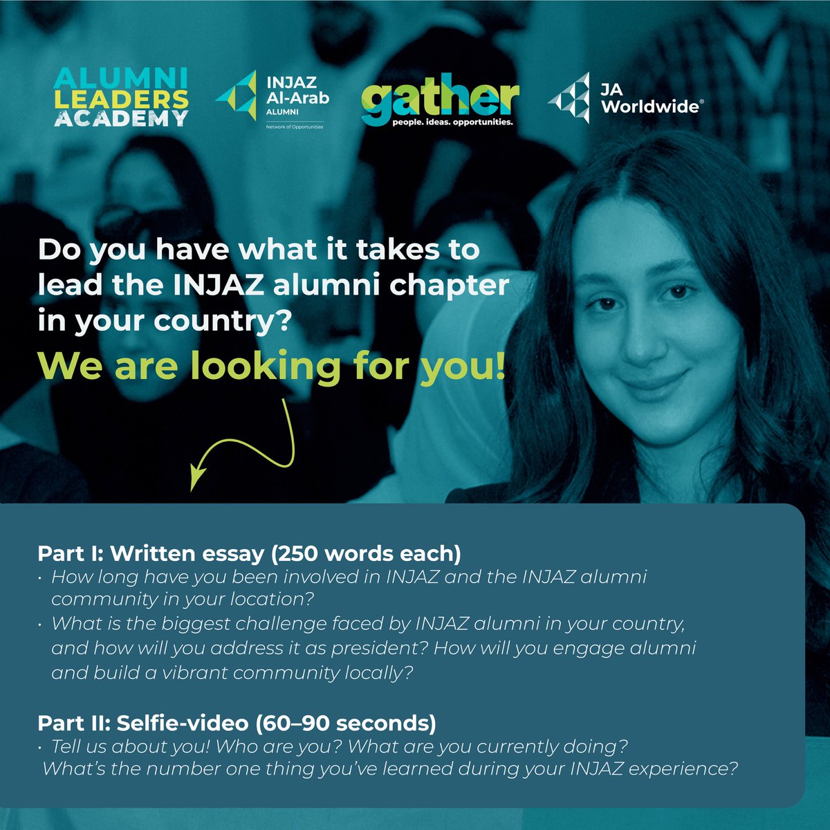 ‼ Attention INJAZ Alumni! ‼ 
 
Are you ready to lead the change and be the voice of INJAZ alumni in your country? 🎙 
 
Apply for the first-ever Alumni Leaders Academy MENA, a JA alumni leadership training hosted by JA Worldwide and INJAZ Al-Arab/JA MENA that aims to develop