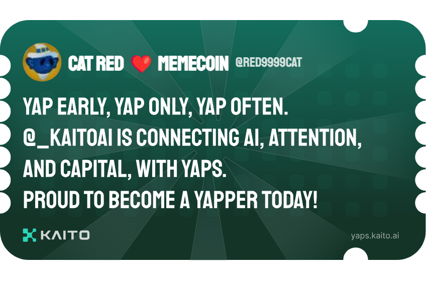 red9999cat's tweet photo. Yap early, yap only, yap often.

@_kaitoai is connecting AI, attention and capital with Yaps.

Just claimed my social card and I'm accumulating Yap points in real-time.

Claim yours 👉 https://t.co/ZRC7GYG9UA https://t.co/2nK27oRzR4
