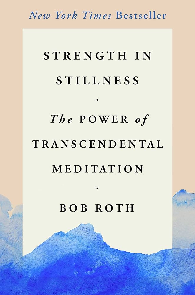 FukumotoKyle's tweet image. Mon. Jan. 20 will be a day for mediation in honor of #DavidLynch. The #DavidLynchFoundation promotes #TranscendentalMeditation (TM) so I&apos;m recommending this book, #StrengthInStillness by #BobRoth. If you are not interested in TM, ok, but let&apos;s meditate on Mon.!
