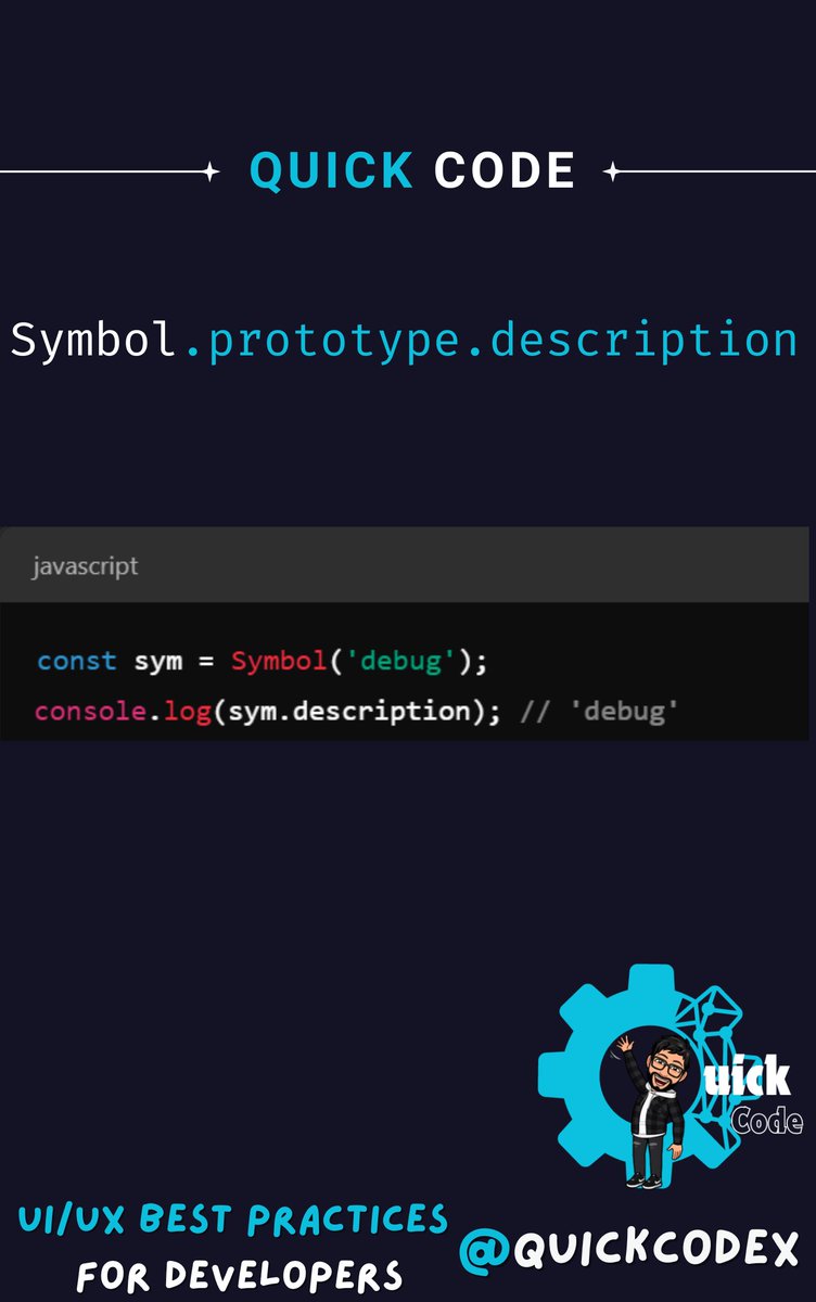 quickcodex's tweet image. Exploring ES2023 Features in JavaScript (Tweet 5)
🛠️ Symbol.prototype.description
Symbols just got easier to debug!
No more cryptic symbols in your logs! 😎
#JavaScript #QuickCode #buildinpublic