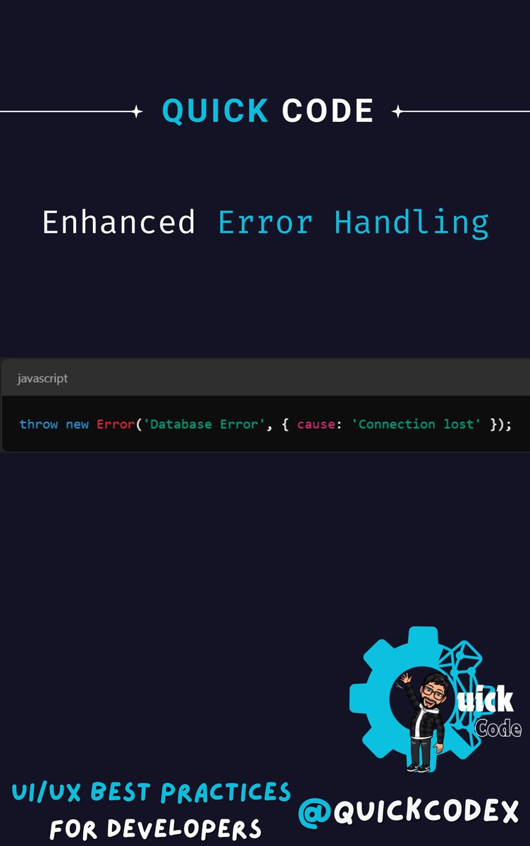 quickcodex's tweet image. Exploring ES2023 Features in JavaScript (Tweet 12)
⚡ Enhanced Error Handling
Use cause to pass context with errors:
Debugging made crystal clear! 🐛
#JavaScript #QuickCode #buildinpublic #100DaysOfCode