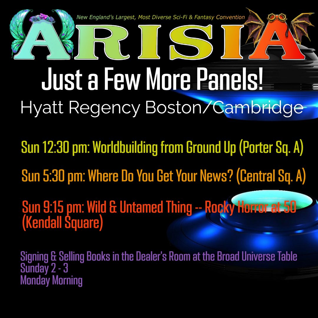 Last day to catch me on panels <a href="/arisia/">Arisia</a> in Cambridge! Tomorrow morning, I'll be signing books at the Broad Universe table in the Dealer's Room that it's back to snowy New York!