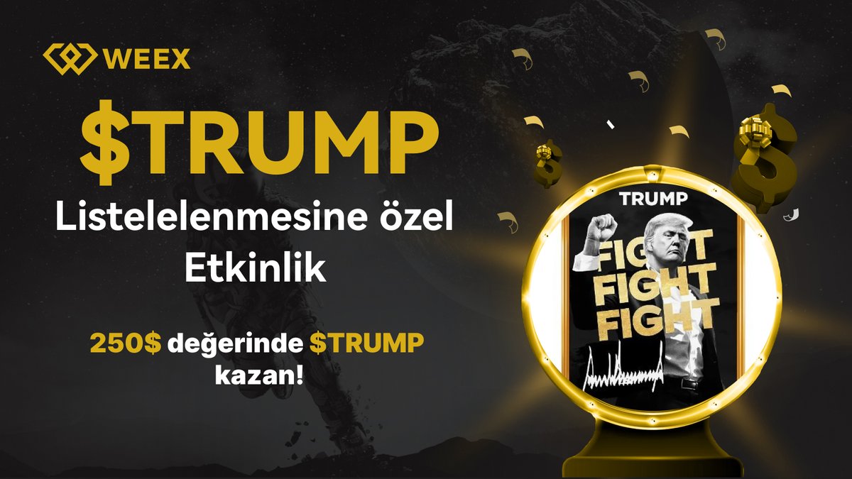WEEX $TRUMP Etkinliği Başladı! 🎯

🎁 Toplam 250$ değerinde $TRUMP <a href="/GetTrumpMemes/">TrumpMeme</a>  seni bekliyor!

⏳7 gün | 5 kazanan
Katılım Şartları:

1️⃣ <a href="/WEEX_Turkiye/">WEEX Global Takipçi Topluluğu</a> hesabını takip et
2️⃣ Bu tweet’i beğen ve retweet yap
3️⃣ WEEX UID adresini yorum olarak paylaş
🎉 Hemen kaydol ve şansını