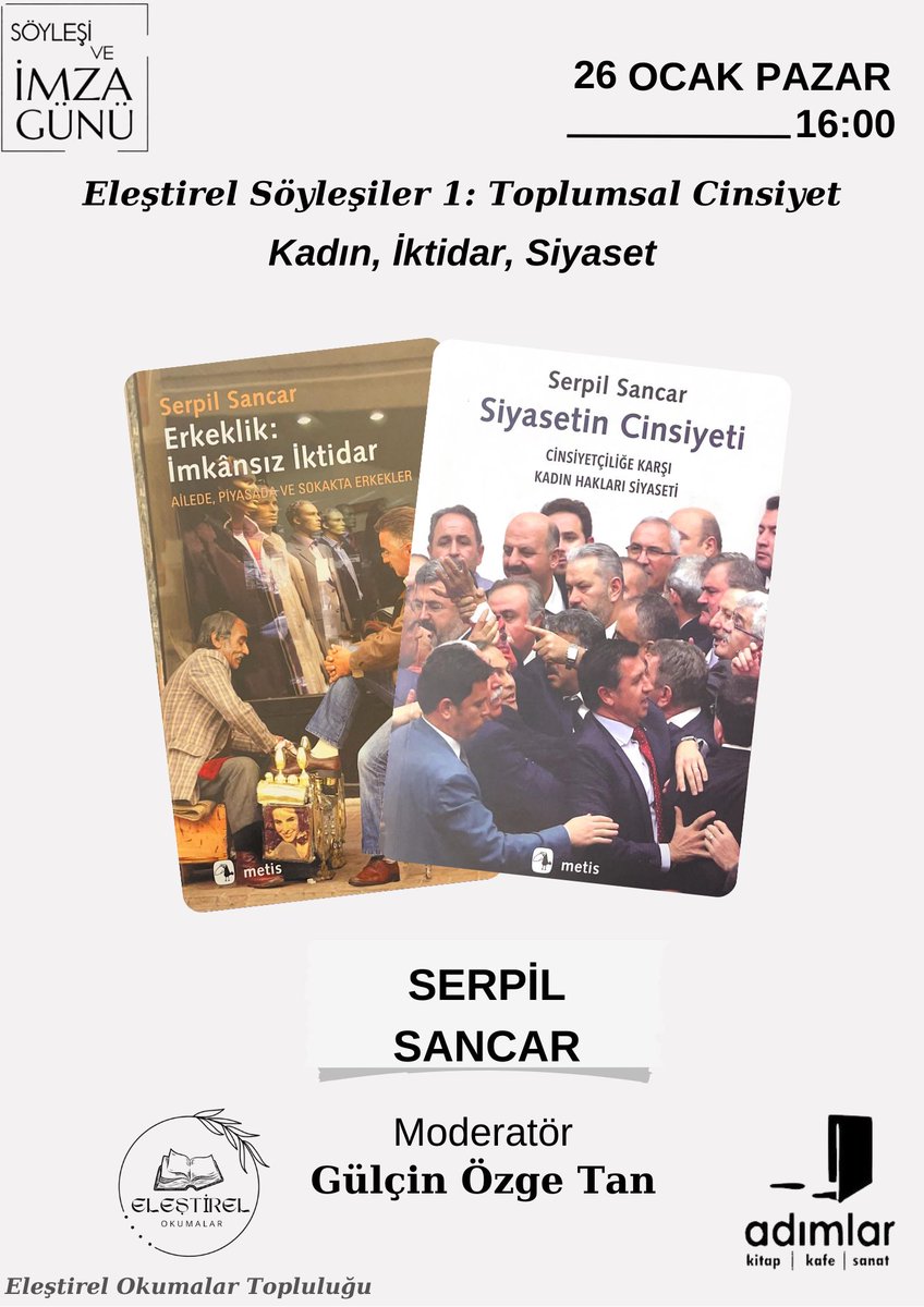 Eleştirel Okumalar Topluluğu olarak tematik söyleşiler serimizi başlatıyoruz. İlk söyleşimiz toplumsal cinsiyet bağlamında Serpil Sancar'la olacak. Can yoldaşımız <a href="/gulcin_ozge_tan/">😊zge</a> 'ın moderatörlüğünde. 26 Ocak saat 16'da Eskişehirli dostları Adımlar Kitap Kafe'ye bekleriz✌️