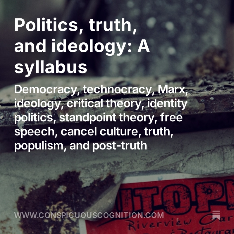 danwilliamsphil's tweet photo. Here's the background and syllabus (including 'core readings') for a seven-week module I'm teaching this term on 'Politics, truth, and ideology': https://t.co/WgkPxEFQaO