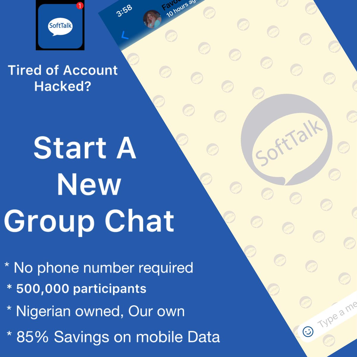 SoftTalkMsgr's tweet image. BREAKING: Your phone number is linked to your BVN and NIN. Sharing it on messaging apps can expose you to identity theft and compromise your privacy.
Switch your group chats to #SoftTalk Messenger. A Nigerian-owned platform. Nigerians can now access cheap mobile data.