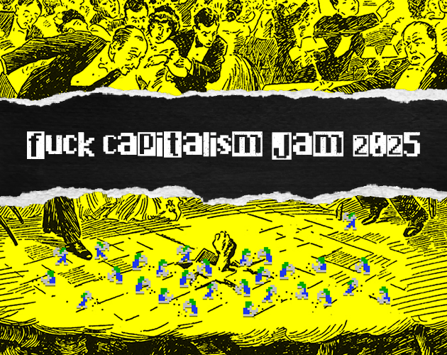FxckCapitalism's tweet photo. For those who are still here... see you in May?

🔥 Fuck Capitalism Jam 2025 🔥

https://t.co/6jrEA5rie7 https://t.co/JlVJyWkNfH