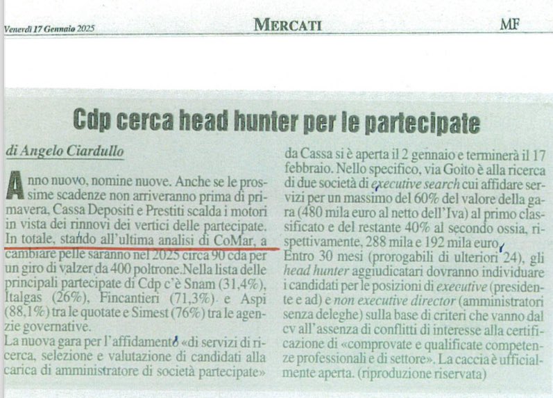 Nomine Partecipate Statali 2025. 
Società di ricerca e selezione cv per controllate <a href="/GruppoCDP/">Cassa Depositi e Prestiti</a>
Rapporto <a href="/ComarInfo/">Gruppo CoMar</a>
<a href="/MilanoFinanza/">MilanoFinanza</a>
<a href="/snam/">Snam</a> <a href="/Italgas/">Italgas</a> <a href="/Fincantieri/">Fincantieri</a> #autostrade
<a href="/SIMEST_IT/">SIMEST</a> <a href="/GSErinnovabili/">GSE</a>