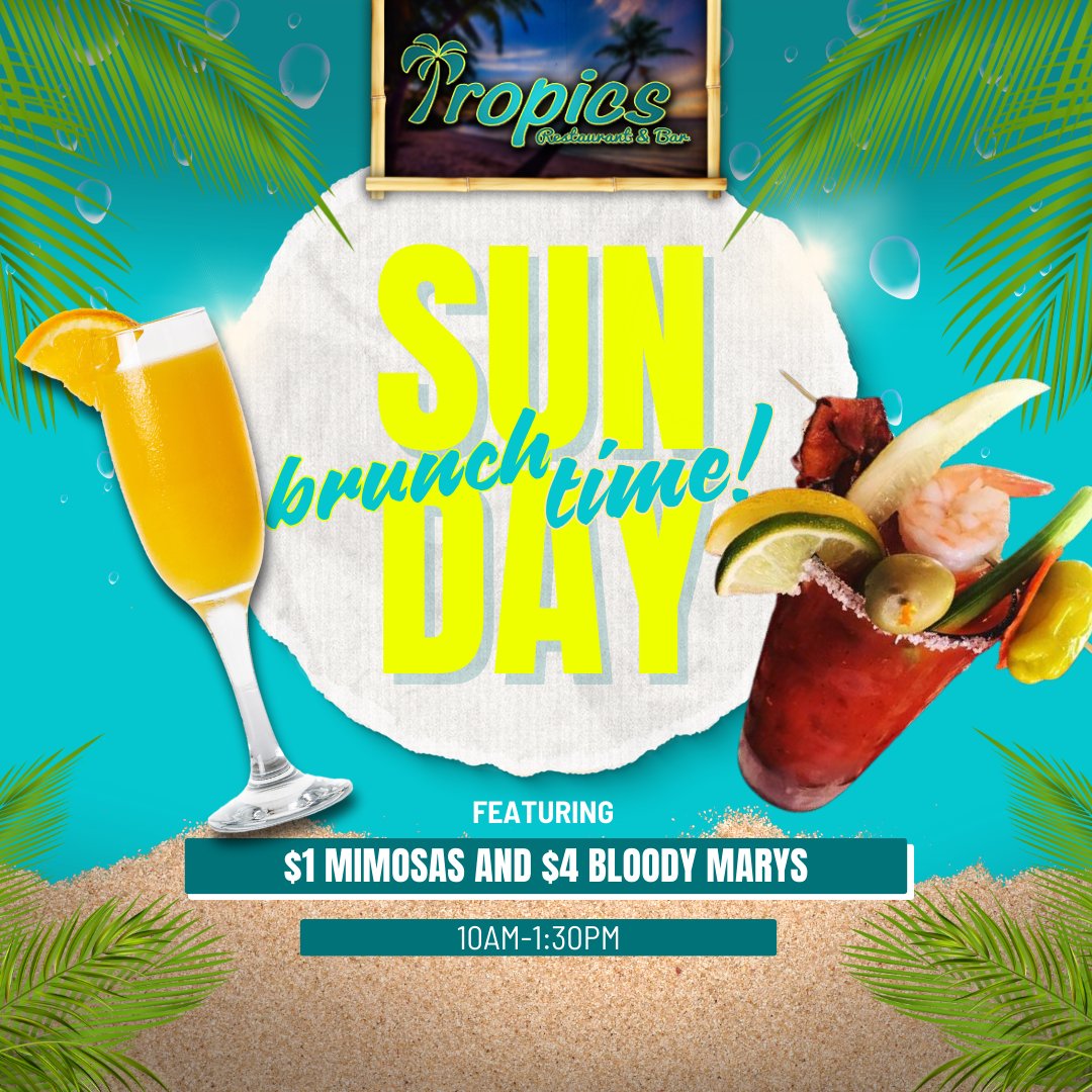 Start your Sunday the right way with brunch at Tropics! 🍽️ From 10 AM–1:30 PM, enjoy $1 mimosas and $4 Bloody Marys. #SundayBrunch #TropicsWV #BrunchGoals