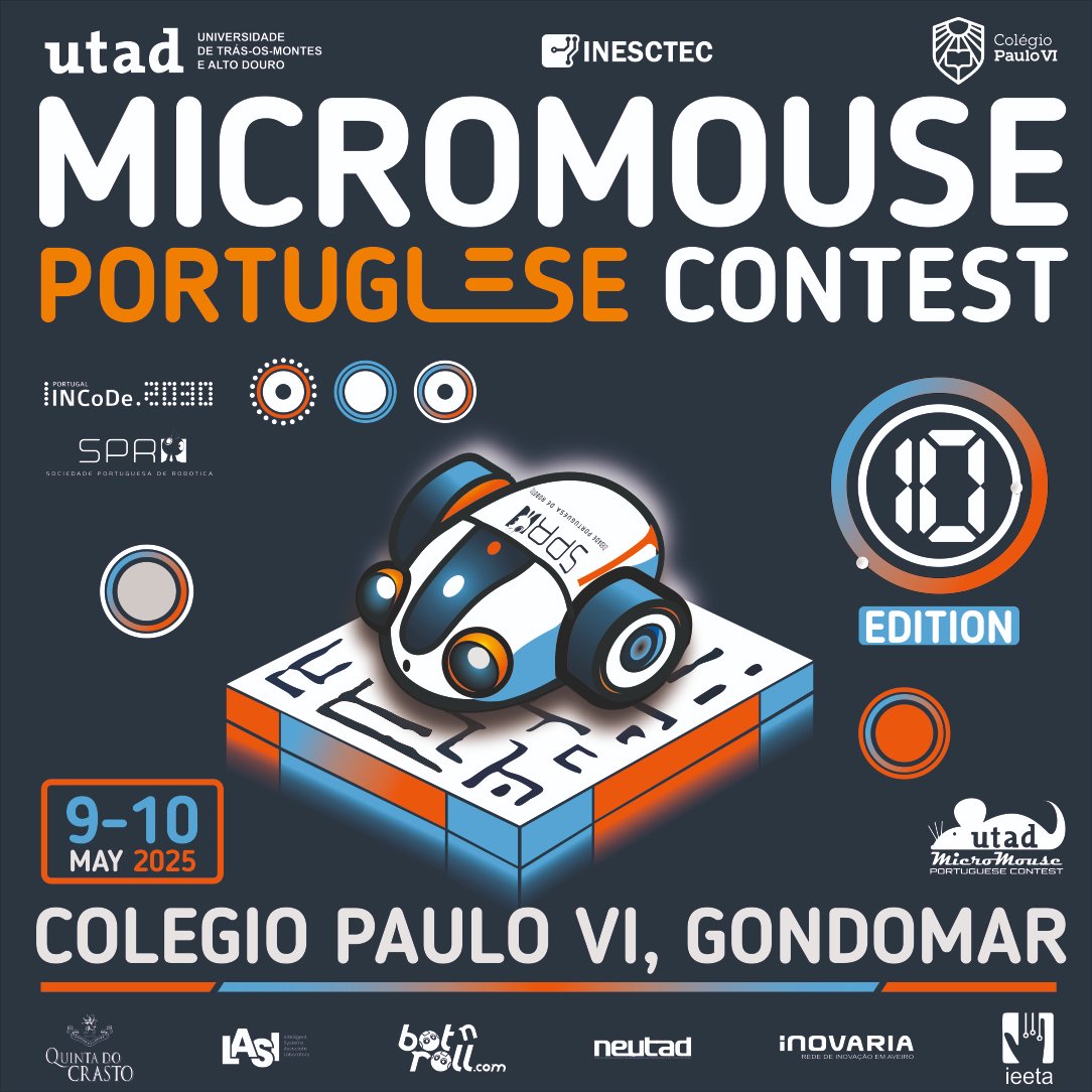 Join us for the 10th Micromouse Portuguese Contest! 🎉 Talks &amp; workshops: 9 May, Contest: 10 May at Colégio Paulo VI, Gondomar. Let's celebrate this milestone together! 🐭🤖 #Micromouse #Robotics #Portugal