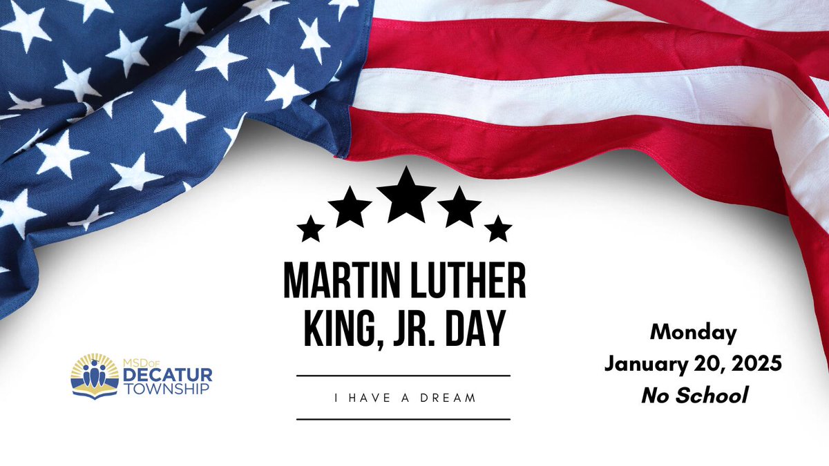Reminder: In honor of Martin Luther King, Jr. Day, there will be no school tomorrow, Monday, January 20th, 2025. #DecaturProud