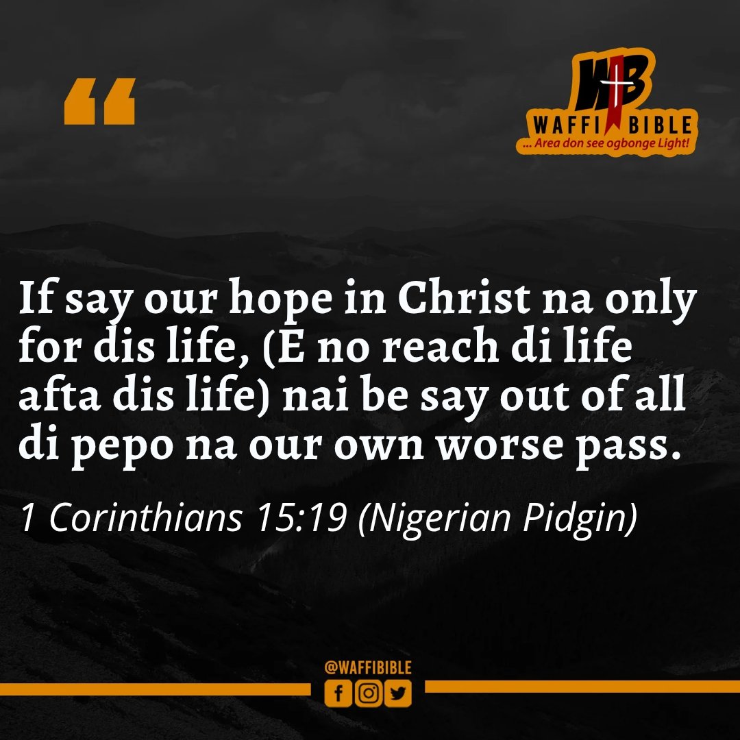 waffibible's tweet photo. If in this life only we have hope in Christ, we are of all men most miserable.

1 Corinthians 15:19 KJV 

#WaffiBible
#SundayVibes https://t.co/NTeF05yPkY