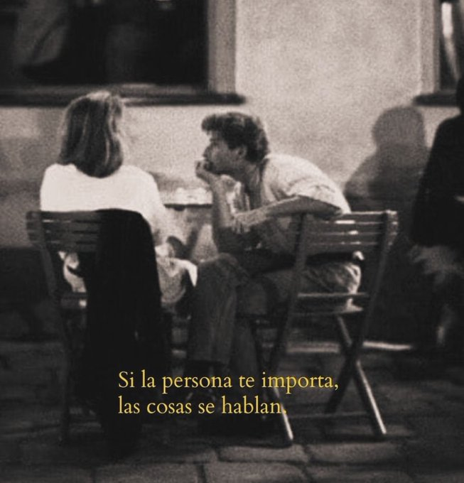 las cosas se hablan.