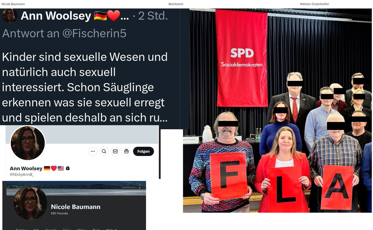 Hallo, mein Name ist Reimond Hoffmann und ich habe bezüglich "Ann Woolsey" und ihren sexualisierenden Aussagen zu Säuglingen und Kindern recherchiert. 

Die Dame heißt in Wirklichkeit Nicole Baumann und ist SPD-Politikerin und ist im SPD-Unterbezirk Lahn-Dill Vorstand. Sie ist