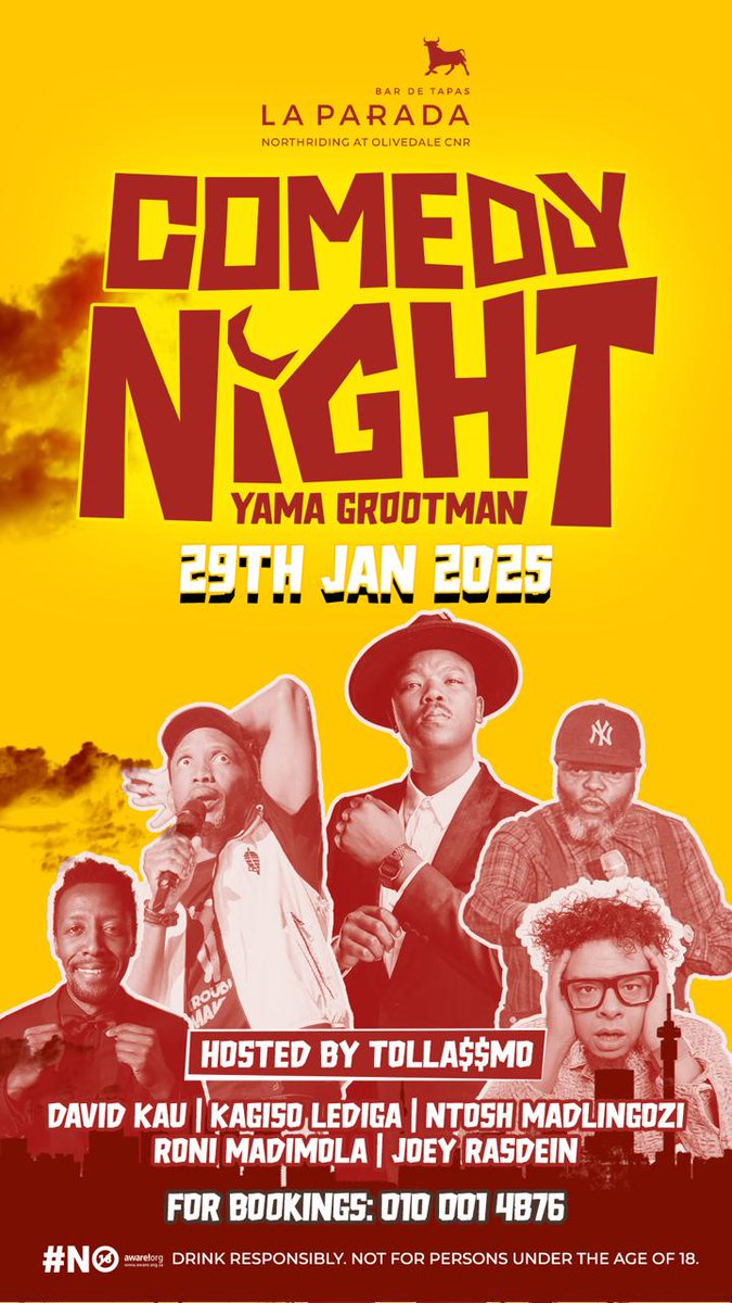 Comedy Night yama Groot man at Laparada Olivdale 25th January book your table now to avoid disappointment David Kau, Joey Rasdein, Ntosh Madlingozi, Roni Madimola and a special guest appearance by Kagiso Lediga