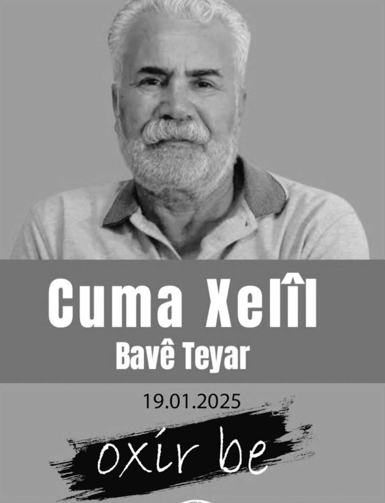 Oxira te a xêrê be...
Rehma xwedê li te be Bavê Teyar, cih û warê te bihuşt be.