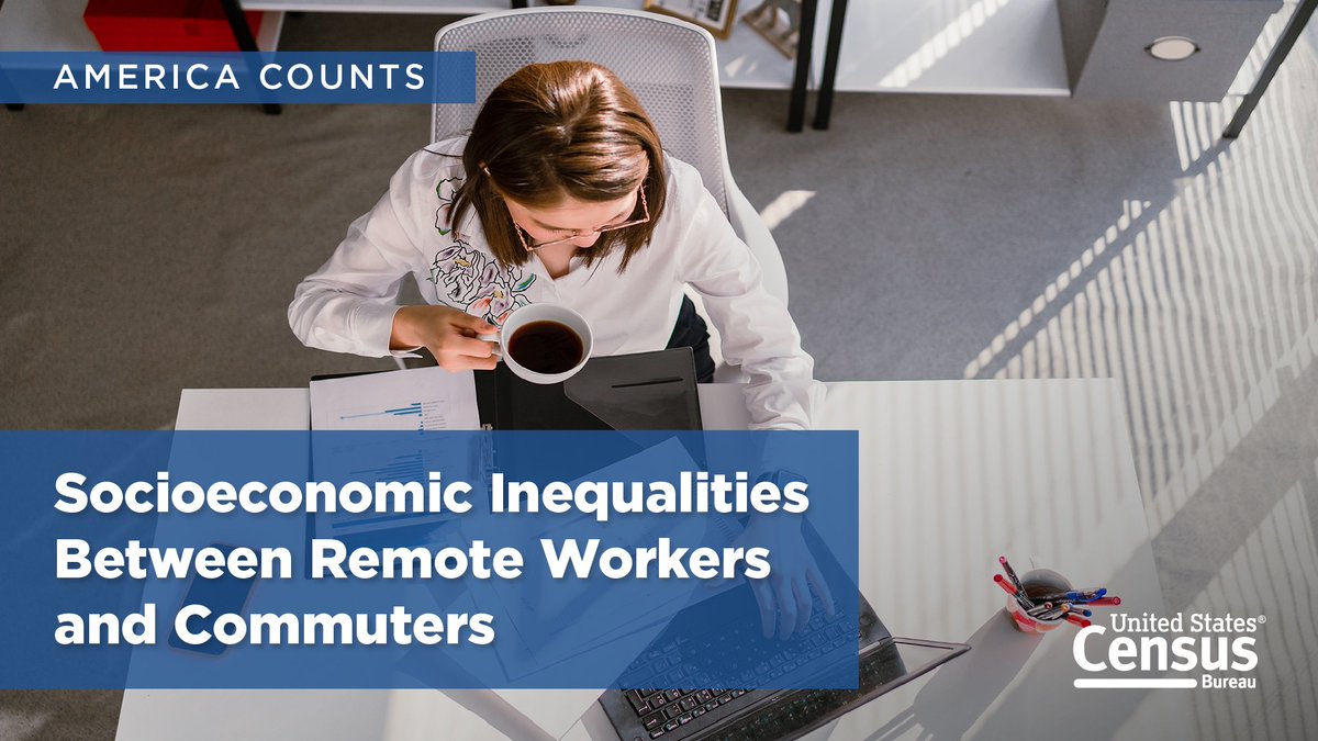 uscensusbureau's tweet image. #ICYMI: New #CensusData reveal inequalities between #RemoteWorkers and commuters: remote workers tend to be older, are more likely to be White and less likely to be in poverty.

Learn more about our nation's home-based workforce on #AmericaCounts.

💻 census.gov/library/storie…