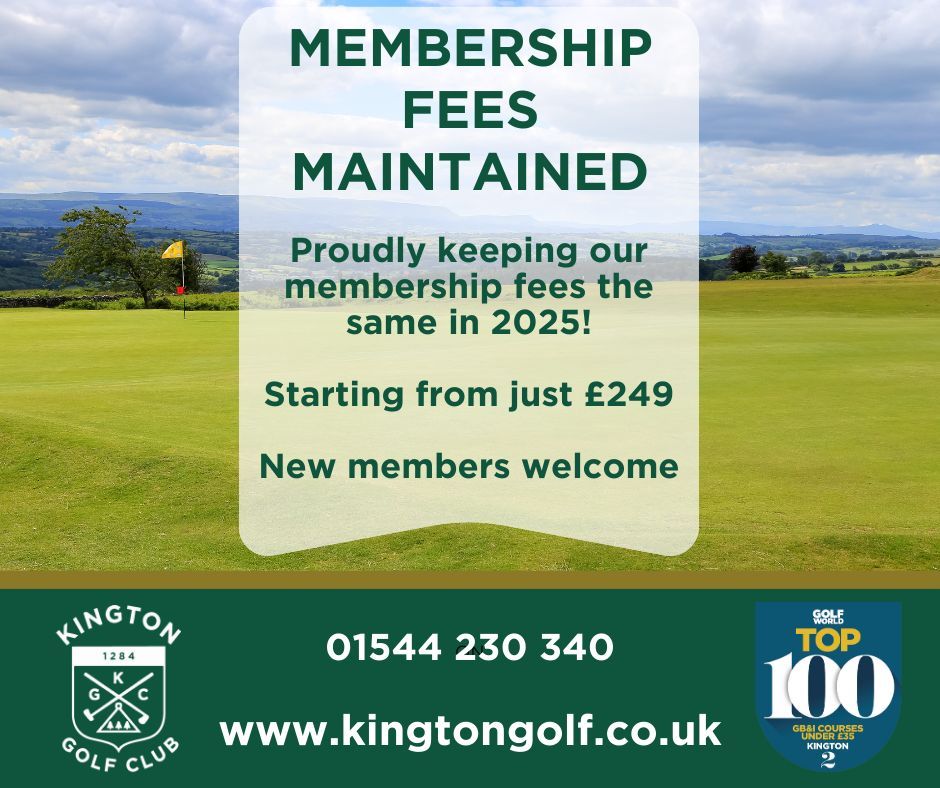 To thank our current members for an incredibly successful year, we've kept our membership cost the same for 2025, meaning a full member will still only pay £680 at Kington Golf Club.

What's more, new members can have the same annual rate but from today until 31st March 2026.