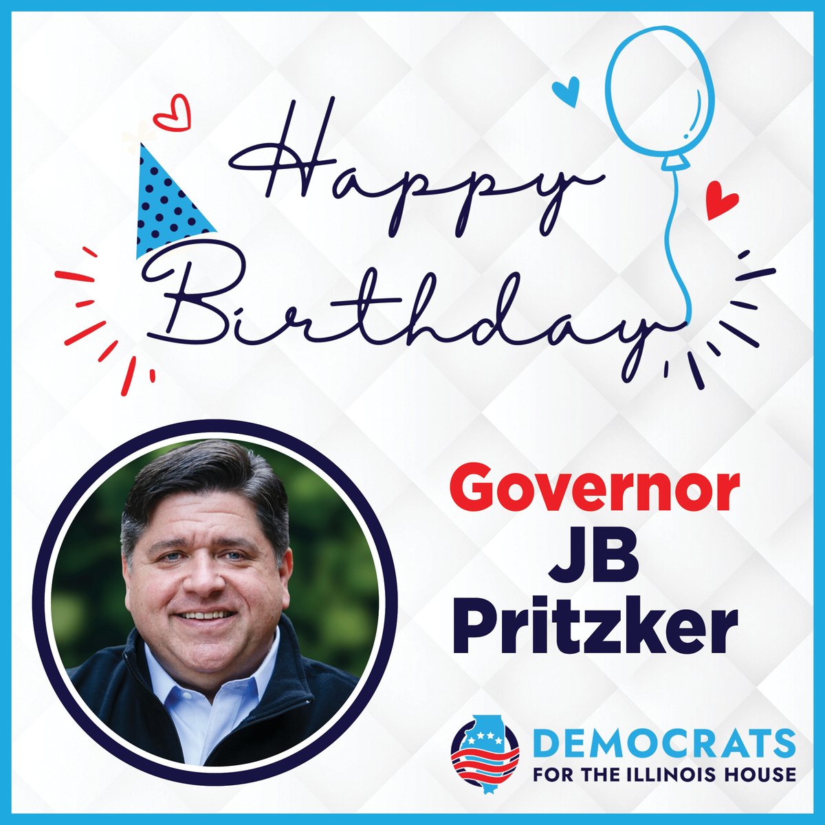 DemsforILHouse's tweet photo. We're sending our best birthday wishes to Governor @JBPritzker today! 🥳 Thank you for being our partner in progress and for all you do to #UpliftIL. 💙 https://t.co/ErOiJ1VEr5