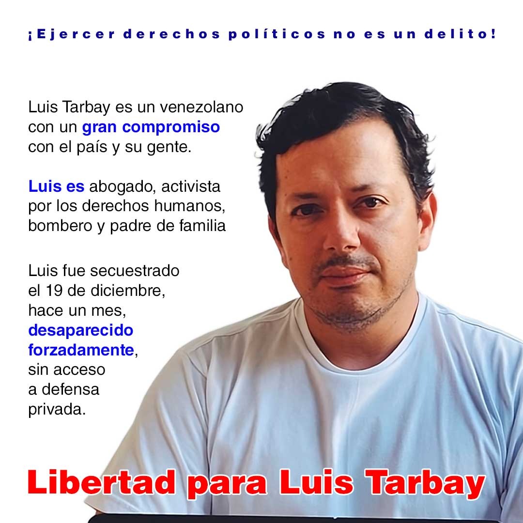 _Provea's tweet photo. Luis Tarbay es un abogado, activista por los derechos humanos, bombero y padre.

Sus familiares denuncian que Luis es víctima de una desaparición forzada desde hace 1 mes cuando fue detenido arbitrariamente en #Venezuela.

Exigimos que #LiberenALuisTarbay

Durante años, Luis ha trabajado arduamente por el respeto de la democracia, del estado de derecho y de la libertad. Ejercer derechos políticos NO es un delito.

El último año, fue Jefe de Campaña del Comando @MundoConVzla, dedicando todos sus esfuerzos a defender los derechos de los venezolanos en el exterior que no pudieron ejercer su voto.

Hacer política NO es un delito.

Exigimos que sea liberado, que se respeten sus derechos políticos y civiles, derecho a la defensa privada, y que se le permita la visita de su familia, quienes no han podido verlo desde su injusta detención.

El Estado debe cumplir con sus obligaciones y respetar los derechos de quienes están injustamente detenidos.

A un mes de su detención arbitraria exigimos que: Liberen a Luis y a todas las personas injustamente detenidas por motivos políticos en Venezuela.