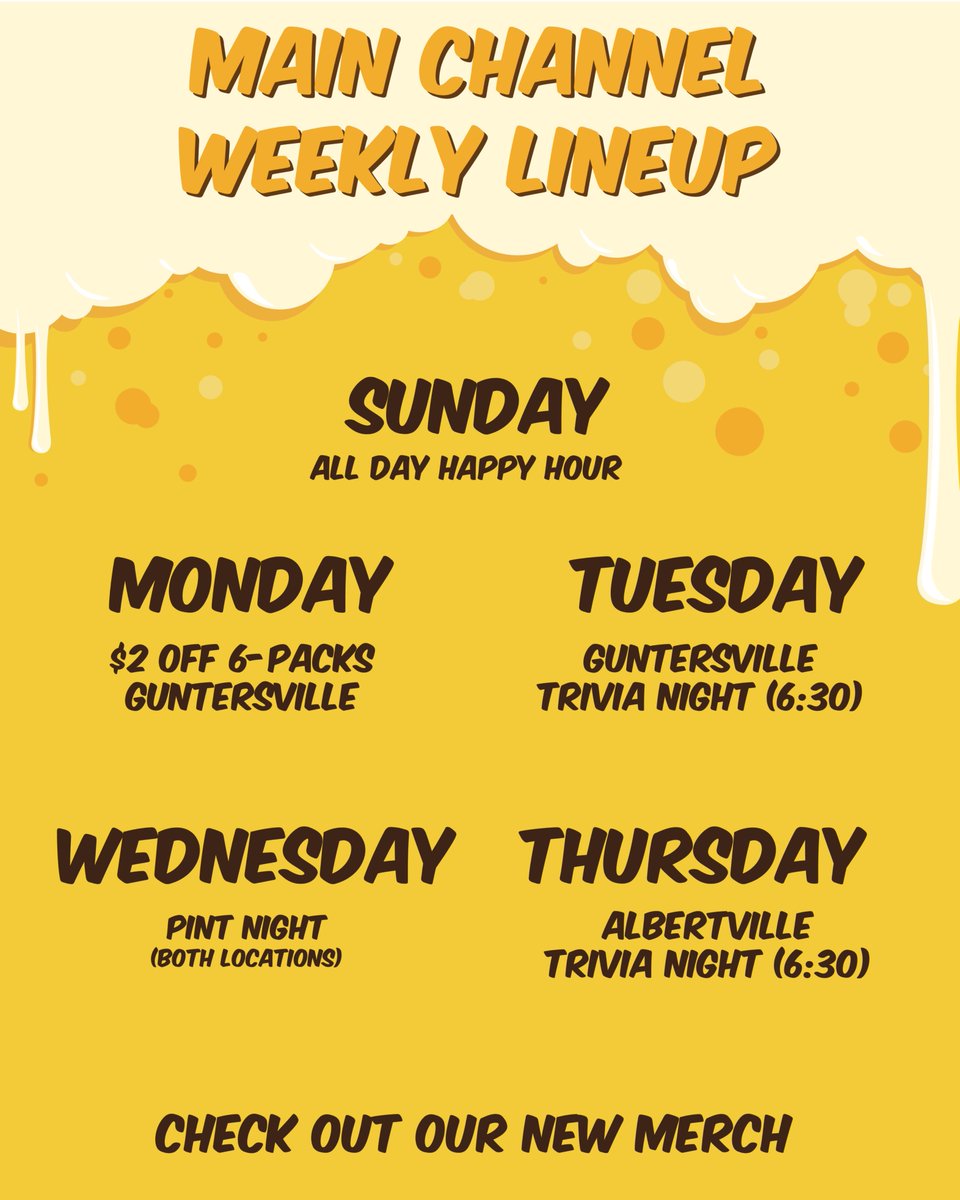 🍻🎉 This Week at Main Channel Brewery 🎉🍻

Sun: Happy Hour All Day 2-8 PM 🌟
Mon: $2 off 6-Packs in Guntersville!
Tue: Trivia Night, Guntersville 6:30 PM
Wed: Pint Night 
Thu: Trivia Night, Albertville 6:30 PM

Also, check out our new merch!