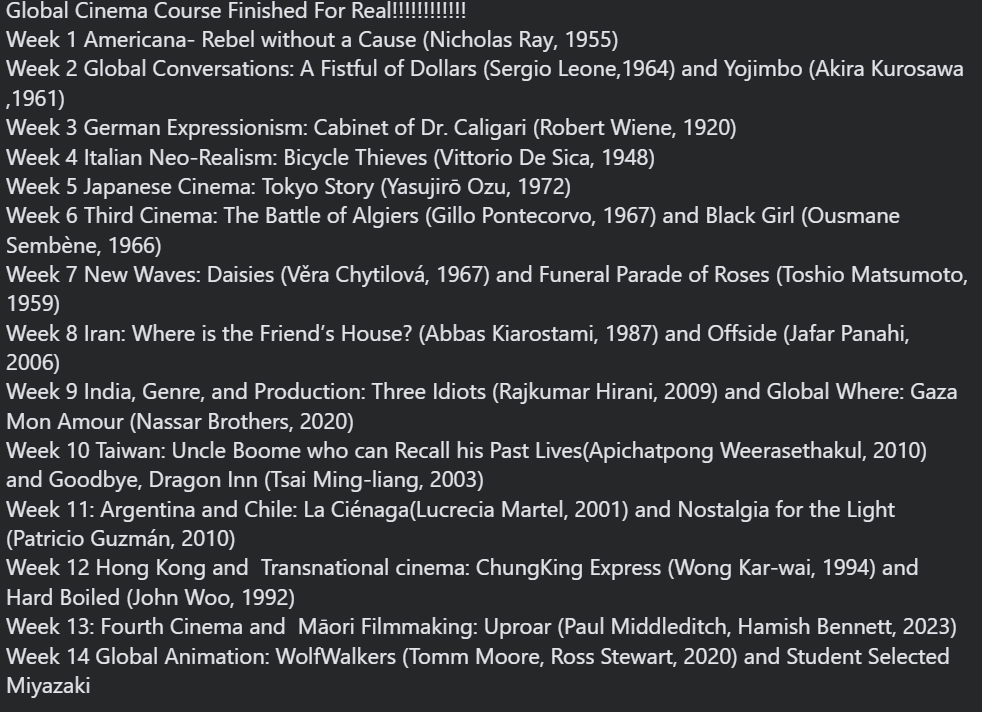 Global Cinema Class Finalized. Super excited to teach films I have not taught in years and some new ones on here for me.