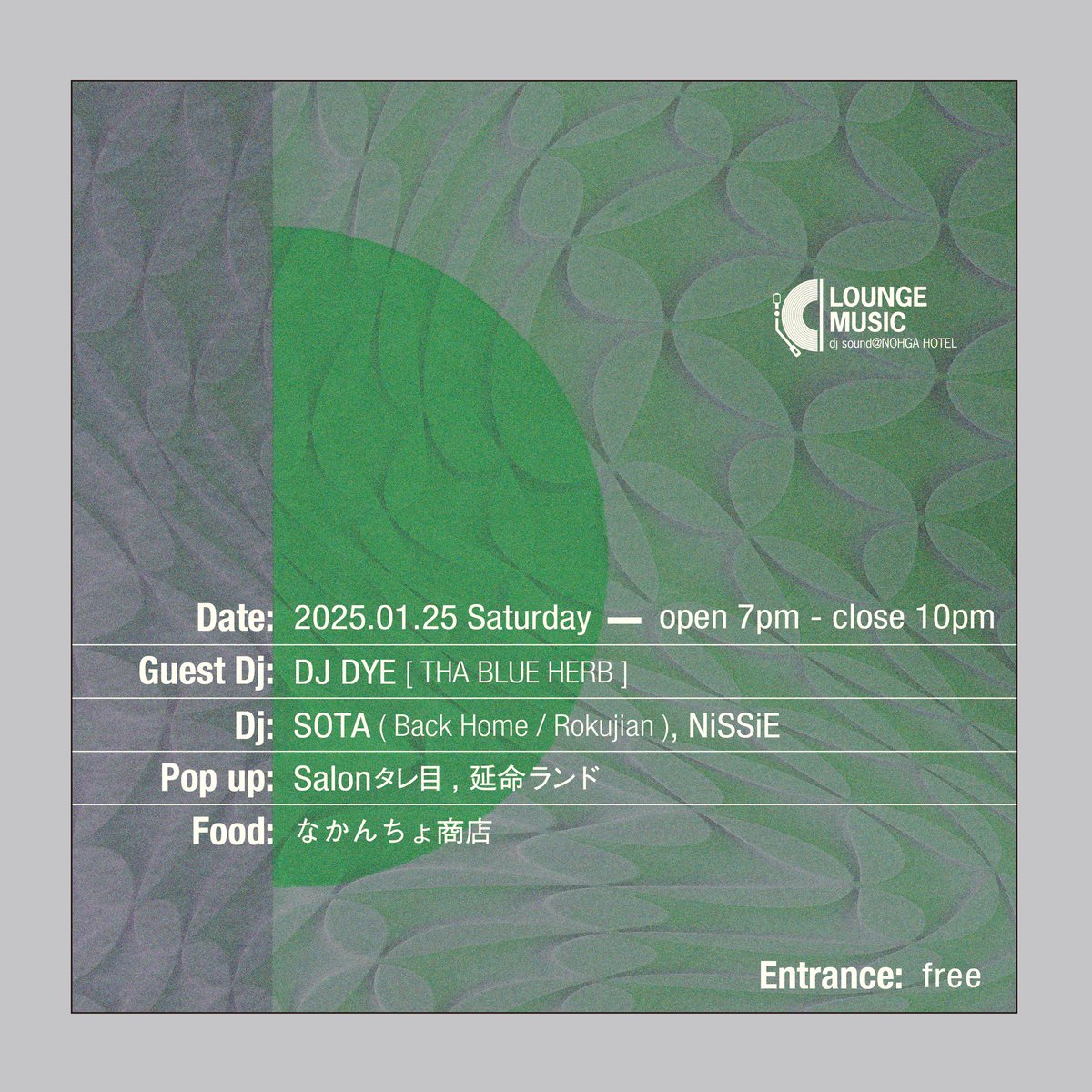 dj_dye's tweet photo. 01/25[Sat] at NOHGA HOTEL KIYOMIZU(京都) 19:00~22:00 Entrance free

Guest DJ: DJ DYE(THA BLUE HERB)
DJ: SOTA(Back Home / Rokujian) / NiSSiE
Pop up: Salonタレ目 / 延命ランド
Food: なかんちょ商店 https://t.co/X6ucr7QPLT