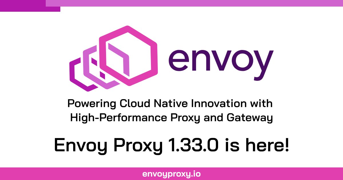 🚀 Envoy Proxy 1.33.0 is here!

This release brings exciting new features, key changes, and important bug fixes. 🎉

📖 Read the full release notes to learn more: shorturl.at/M2Osi

❤️ Thank you to our amazing contributors for making this possible!

#EnvoyProxy #CloudNative