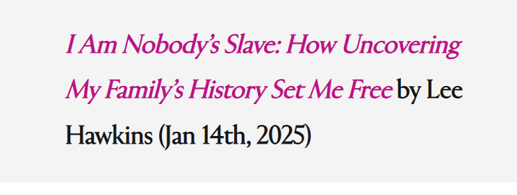 leehawkins's tweet photo. Thank you to @Essence magazine for choosing I AM NOBODY'S SLAVE as a top pick!!!
#essence #blackauthorsofinstagram #blackwomen #essencemagazine #iamnobodysslave #NewBookRelease #blackenough #ThankYouGod #blackauthors #AuthorsOfTwitter #authorscommunity https://t.co/uEa860yysj