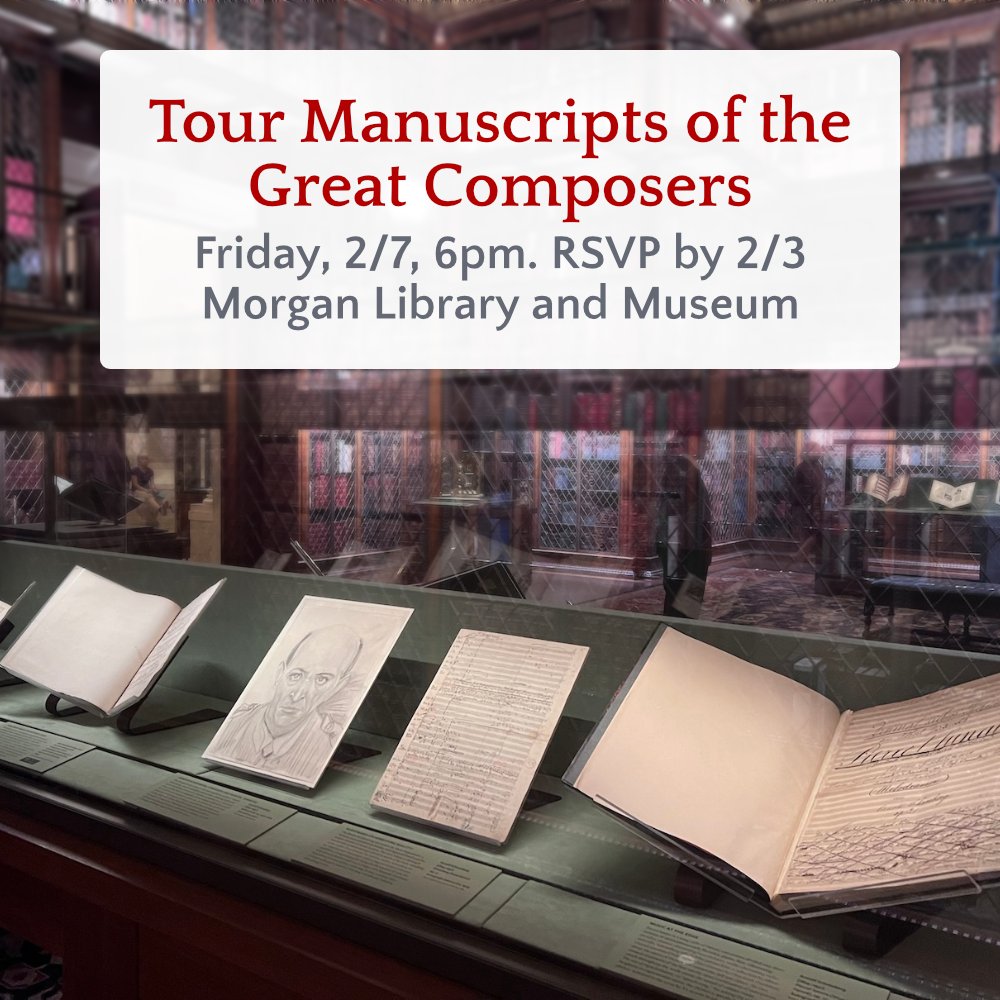 Come see original manuscripts of the great composers at the Morgan Library! Music curator Robinson McClellan ’99 will show a selection by Mozart, Beethoven, Chopin, Stravinsky, and more.

Space is limited. RSVP by 2/3.

Friday, 2/7, 6pm
225 Madison Avenue

connect.vassar.edu/VCNY_Composers