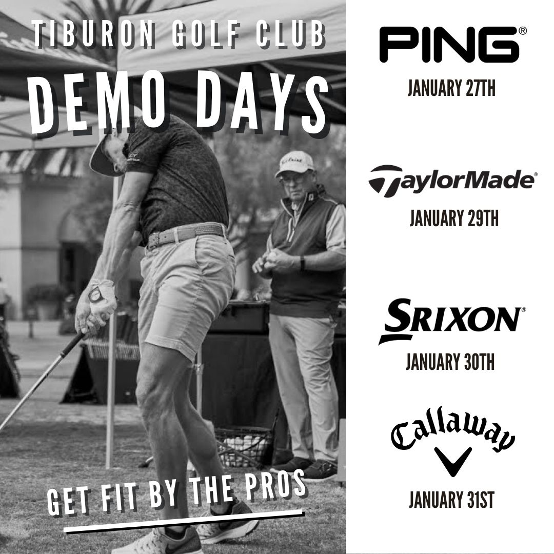 Tiburon is hosting fitting days for the week of January 27th - January 31st. Book your fitting day below!

Ping - January 27th from 9:00am - 1:00
TaylorMade - January 29th from 9:00am - 1:00
Srixon - January 30th from 11:30am - 3:30
Callaway - January 31st from 1:00pm - 5:00
