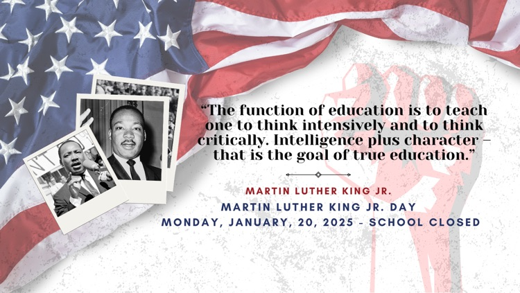 Hello JDMS Parents &amp; Guardians, 
Just a reminder that school is closed tomorrow, Monday, 1/20/25 in honor of Dr. Martin Luther King Jr. Day.