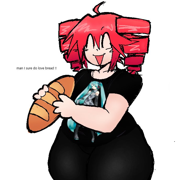 brea d makes you FAT idiot !!!!! 

requested by oomf again !