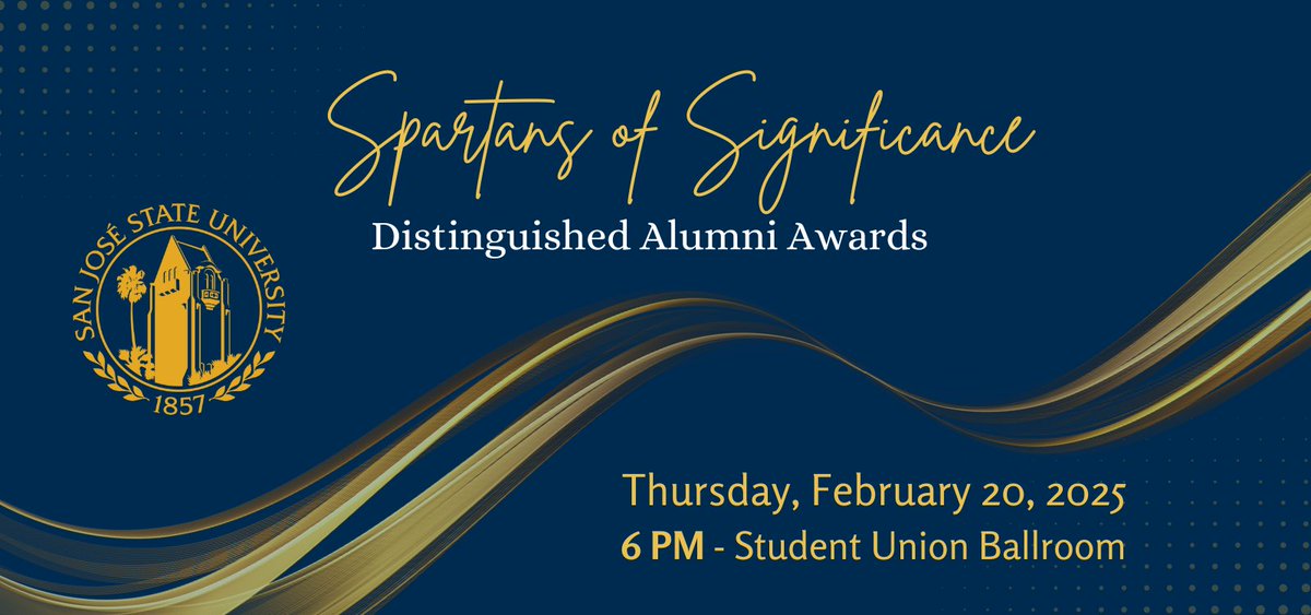 Join us for the Spartans of Significance: Distinguished Alumni Awards celebrating exceptional Spartans who uplifted SJSU. This event supports scholarships for students. 

Don’t miss it on Feb 20, 2025, at 6 p.m. 

🎟️ ow.ly/ECfO50UIToY 🎟️