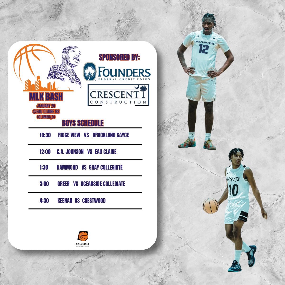 Columbia Basketball Group (@cbballgroup) on Twitter photo Boys are up tomorrow for the 10th Annual MLK Bash presented by <a href="/ScCrescent/">CrescentConstruction</a> and <a href="/foundersfcu/">Founders FCU</a> . Slight change to the schedule. We will have 5 high level match ups for you tomorrow. Doors will open at 10 and admission price is $13. Boys are up tomorrow for the 10th Annual MLK Bash presented by <a href="/ScCrescent/">CrescentConstruction</a> and <a href="/foundersfcu/">Founders FCU</a> . Slight change to the schedule. We will have 5 high level match ups for you tomorrow. Doors will open at 10 and admission price is $13.