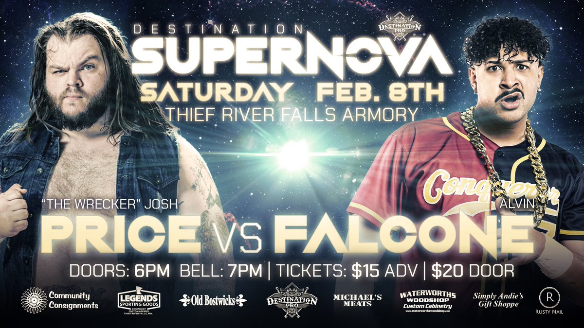 ☄️ Destination Pro Wrestling : Supernova ☄️ 

☄️🚀Get ready for an out-of-this-world experience!🚀☄️ 

🏟: Thief River Falls Armory ( 250 Emil St, Thief River Falls, MN 56701)
📅:  Sat Feb, 8th
🚪: 6 P.M.
🔔: 7 P.M. 
🎫: shorturl.at/3bjyK 
#ThePeopleVsGCW
#indywrestling