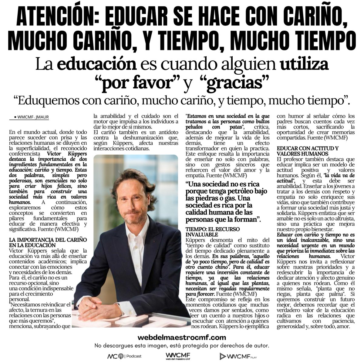 Educar se hace con cariño, mucho cariño, y tiempo, mucho tiempo. La educación es cuando alguien utiliza “por favor” y  “gracias”. Enlace: webdelmaestrocmf.com/portal/educar-…