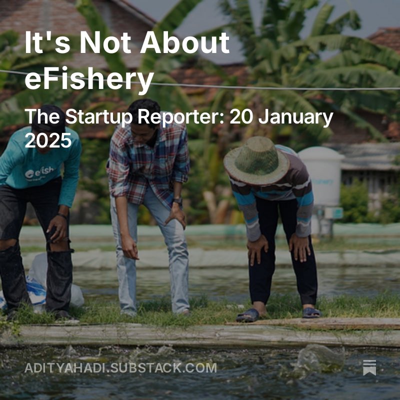 adheet_ya's tweet image. After the brouhaha about eFishery in recent weeks, I decided to share my thoughts on the case and how the startup ecosystem should move forward from here.

And yes, my newsletter is back!

open.substack.com/pub/adityahadi…