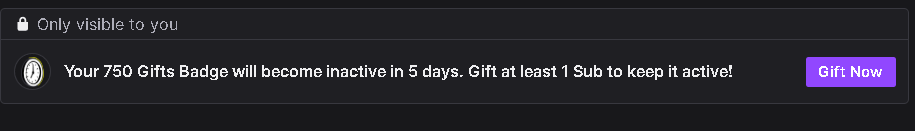 hey <a href="/Twitch/">Twitch</a>,

There's ZERO reason why my gifted sub badge should become inactive - or anyone else's. People fall on good and bad times throughout life. 

I understand you're wanting revenue and are exploring ways to do so, but punishing people for "not having money right now" is