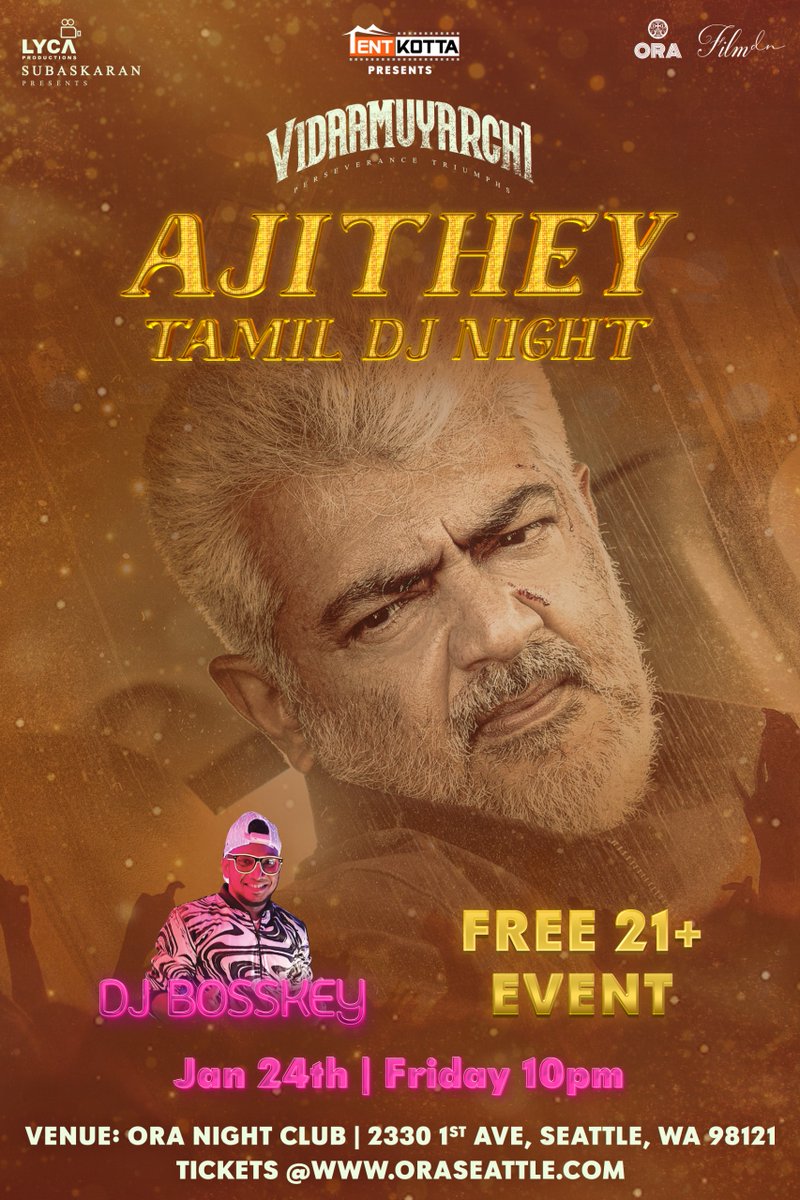 fdn_movies's tweet photo. Seattle, are you ready to turn up the heat? 🔥 Gear up for the VIDAAMUYARCHI Pre-Release Event at Ora Night Club! 🎉 Celebrate and groove to Ajith and Anirudh’s chart-topping hits. 🔊

🔗 https://t.co/uJL6ygNLpW

🗓 *Date & Time*: Jan 24th 10 PM - 1 AM
📍 *Location:* Ora Night Club, Seattle
🎟 *Admission:* Free (21+ Only)  ️

FEB 6th 🗓️ in Cinemas Worldwide 📽️✨
#Vidaamuyarchi #Pattudala #EffortsNeverFail

#AjithKumar #MagizhThirumeni @LycaProductions #Subaskaran @gkmtamilkumaran @trishtrashers @akarjunofficial @anirudhofficial @omdop @srikanth_nb @MilanFern30 @supremesundar @itsanuvardhan @Aravoffl @ReginaCassandra #NikhilNair @anandkumarstill @Udaykumar_Mix @gopiprasannaa @hariharalorven @knackstudios_ @SureshChandraa @AbdulNassarOffl @DoneChannel1 @vidaamuyarchii @SonyMusicSouth @SunTV @RednoolOfficial @Netflix_INSouth @NetflixIndia @fdn_movies

Perseverance Triumphs #VidaamuyarchiFromFeb6