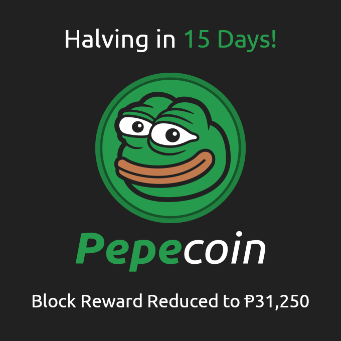 PepecoinNetwork's tweet photo. Mark your calendars, Pepecoin's next halving is only 15 days away!!

At block 400,000, the block reward will be reduced from 62,500 to 31,250 Pepecoin per block. https://t.co/O5p82QYNjL