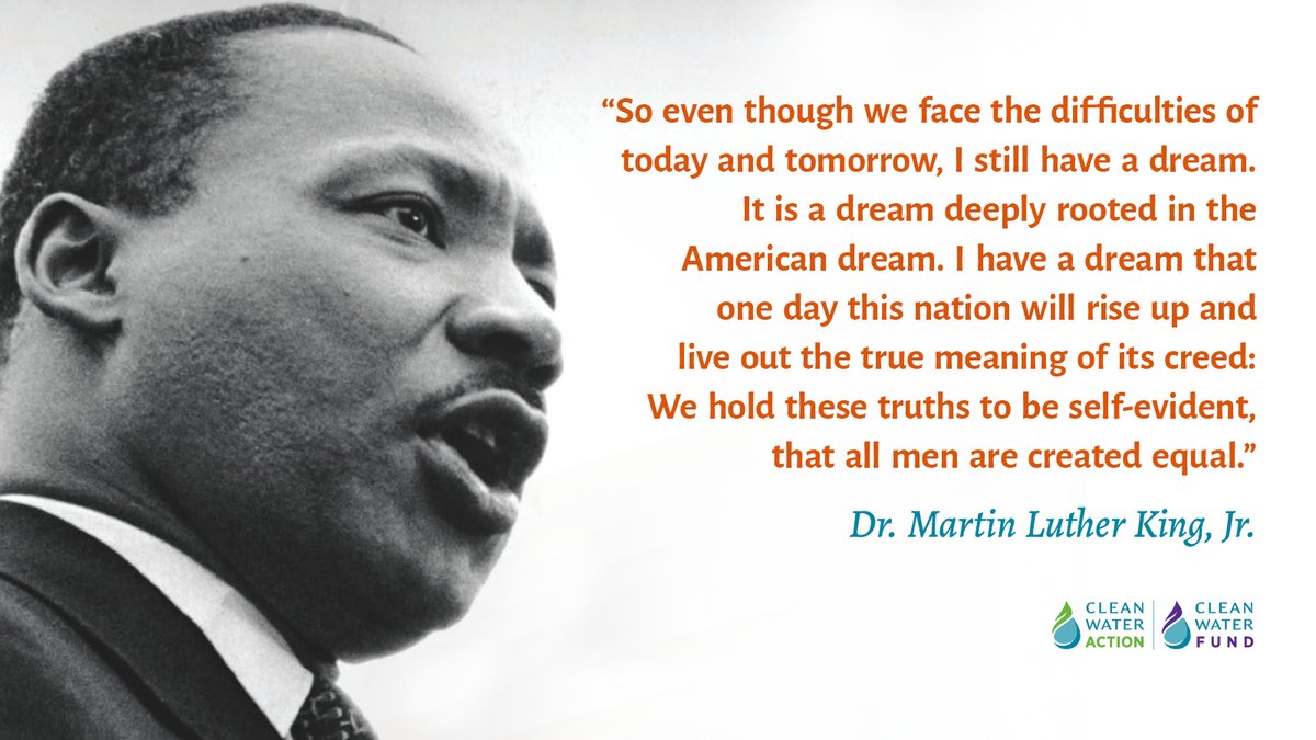 Dr. King’s legacy of justice lives on through our fight for clean water and #EnvironmentalJustice for all. Let’s work for a day when everyone has equal access to clean water and healthy communities, and let's keep his legacy alive - today and every day. #ProtectCleanWater #MLKDay