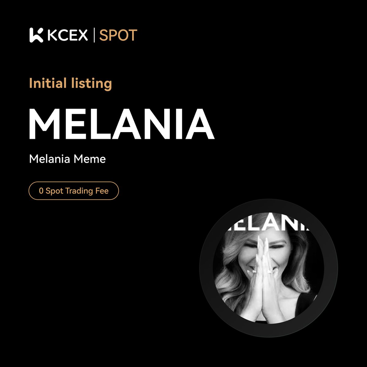 KCEX_Official's tweet photo. #KCEX Initial Listings!🚀

🔹 Spot : $MELANIA
⏰ Starts: Jan 20, 2025, 02:15 (UTC)

🔹 Futures: $MELANIA
⏰ Starts: Jan 20, 2025, 02:00 (UTC)

Trade Now:
https://t.co/nmtXrX3Tdq https://t.co/m3VEZFTjVh